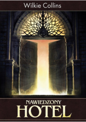 Nawiedzony hotel - Wilkie Collins - książka  wyd. 2015