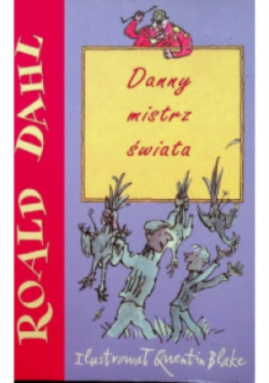 Danny mistrz świata - Roald Dahl - książka  wyd. 2005