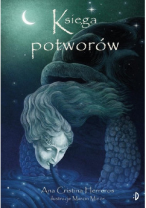 Księga potworów - Ana Cristina Herreros - książka fantasy wyd. 2023