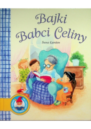 Bajki babci Celiny - Irena Landau - książka  wyd. 2013
