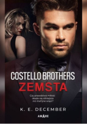 Costello Brothers Zemsta - K.E. December - książka  wyd. 2021