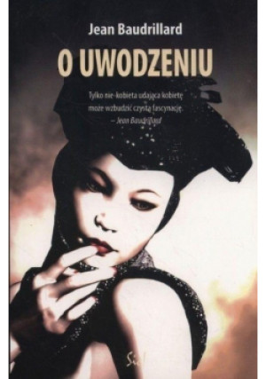 O uwodzeniu - Jean Baudrillard - książka  wyd. 2005