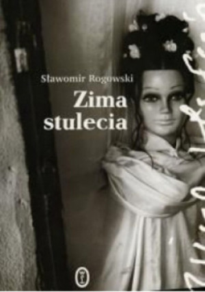 Zima stulecia - Sławomir Rogowski - książka  wyd. 2004