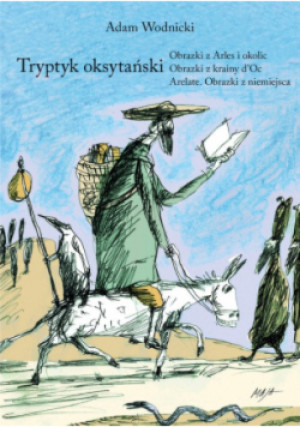 Tryptyk oksytański - Adam Wodnicki - książka historyczna wyd. 2014