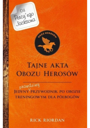 Tajne akta Obozu Herosów - Rick Riordan - książka  wyd. 2017