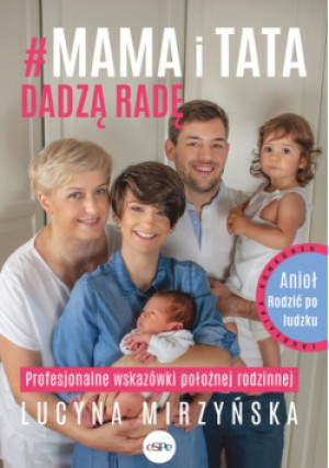 Mama i tata dadzą radę - Lucyna Mirzyńska - książka  wyd. 2023