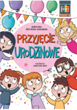 Przyjęcie urodzinowe - Agnieszka Nożyńska-Demianiuk - książka  wyd. 2024