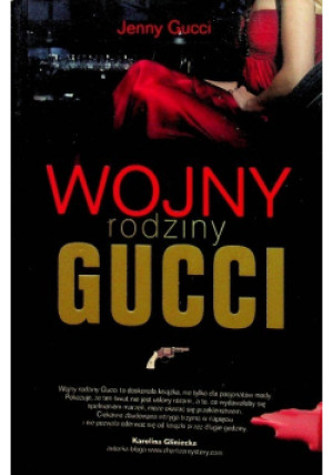 Wojny rodziny Gucci - Jenny Gucci - książka  wyd. 2013