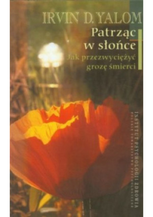 Patrząc w słońce - Irvin D. Yalom - książka  wyd. 2008