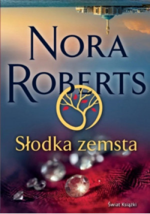 Słodka zemsta - Nora Roberts - książka  wyd. 2024