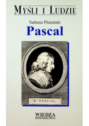 Myśli i ludzie Pascal - Tadeusz Płużański - książka  wyd. 2001