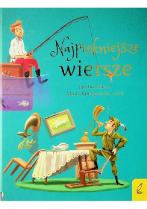 Najpiękniejsze wiersze - Jan Brzechwa, Maria Konopnicka - książka  wyd. 2020