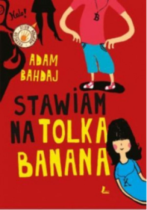 Stawiam na Tolka Banana - Adam Bahdaj - książka  wyd. 2022