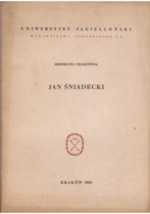 Jan Śniadecki - Mirosław Chamcówna - książka  wyd. 1963