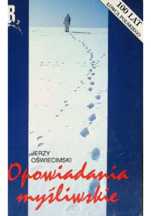 Opowiadania myśliwskie - Jerzy Oświecimski - książka  wyd. 1998