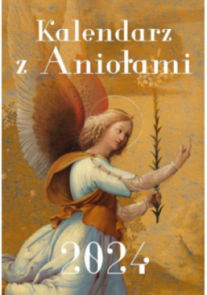 Kalendarz z Aniołami 2024 - Marcello Stanzione - książka  wyd. 2023