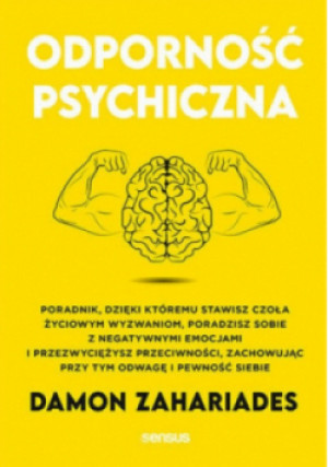 Odporność psychiczna - Damon Zahariades - książka  wyd. 2024