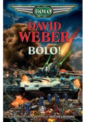 Bolo - David Weber - książka  wyd. 2009
