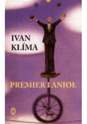 Premier i anioł - Ivan Klima - książka reportaż wyd. 2004