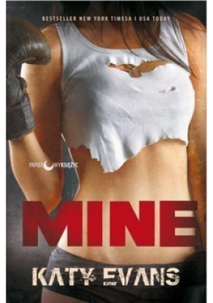 Mine - Katy Evans - książka  wyd. 2016