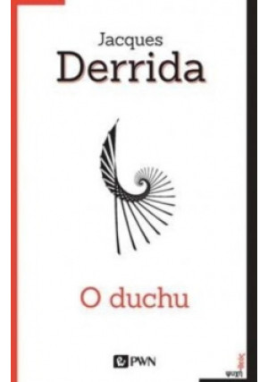 O duchu - Jacques Derrida - książka  wyd. 2015
