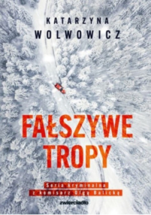 Fałszywe tropy - Katarzyna Wolwowicz - książka  wyd. 2025