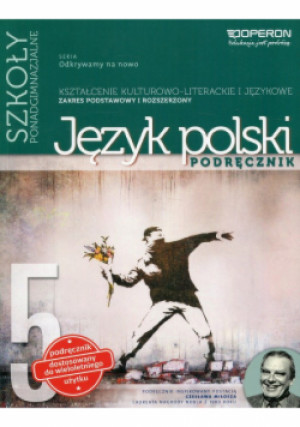 Odkrywamy na nowo Język polski Część 5 Podręcznik wieloletni Kształcenie kulturowo-literackie i językowe Zakres podstawowy i rozszerzony - książka  wyd. 2019