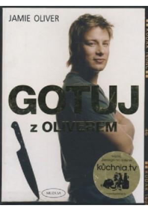 Gotuj z Olivierem - Jamie Oliver - książka  wyd. 2008