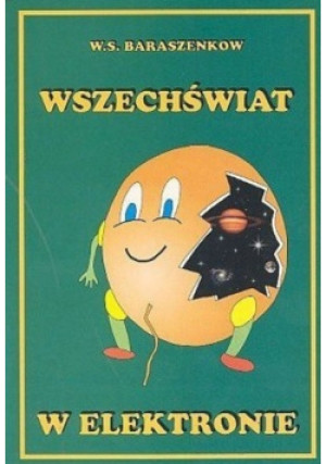 Wszechświat w elektronie - W.S.Barszenkow - książka  wyd. 1998