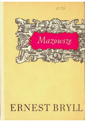Mazowsze - Ernest Bryll - książka  wyd. 1967
