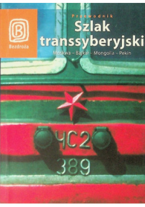 Szlak transsyberyjski - Paulina Orłowska - książka  wyd. 2008