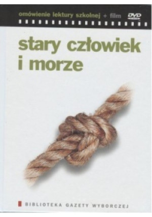 Stary człowiek i morze - książka  wyd. 2007