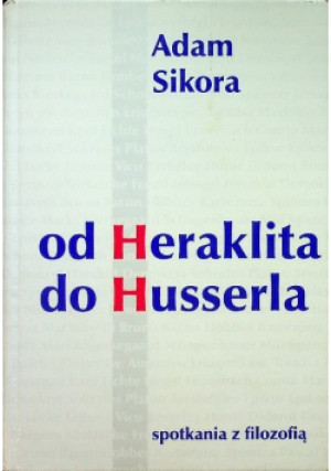 Od Heraklita do Husserla - Adam Sikora - książka  wyd. 1999