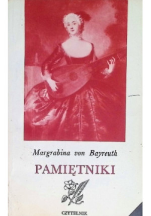 Pamiętniki - Margrabina von Bayreuth - książka  wyd. 1973