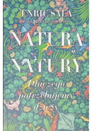 Natura natury - Enric Sala - książka  wyd. 2025