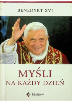Myśli na każdy dzień - Benedykt XVI - książka  wyd. 2009