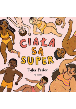 Ciała są super - Tyler Feder - książka  wyd. 2023
