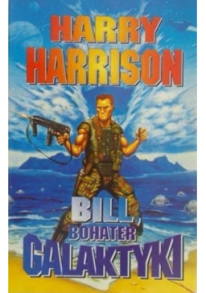 Bill bohater galaktyki - Harry Harrison - książka fantasy wyd. 1994