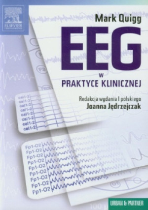 EEG w praktyce klinicznej - Mark Quigg - książka  wyd. 2008
