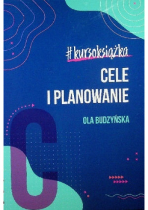 Cele i planowanie - Olga Budzyńska - książka  wyd. 2020
