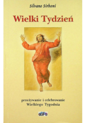 Wielki tydzień - Silvano Sirboni - książka  wyd. 2002