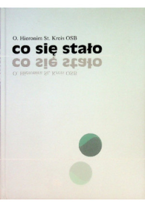 Co się stało? - Hieronim St. Kreis - książka  wyd. 2003