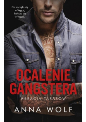 Ocalenie gangstera - Anna Wolf - książka  wyd. 2023