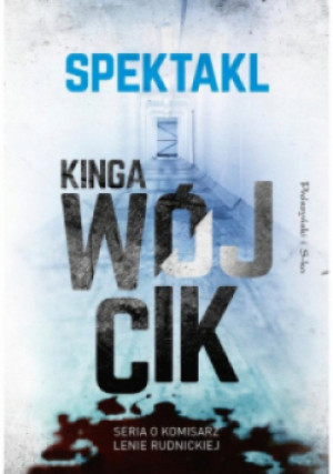Spektakl - Kinga Wójcik - książka  wyd. 2023