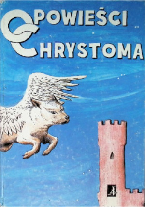 Opowieści Chrystoma - Dariusz Bitner - książka  wyd. 1992