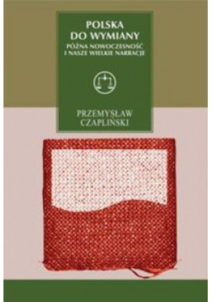 Polska do wymiany - Przemysław Czapliński - książka  wyd. 2009