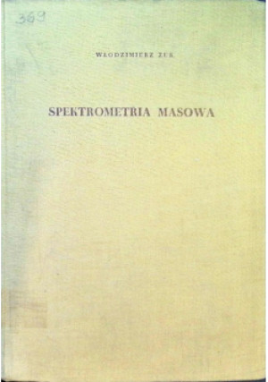 Spektrometria Masowa - Włodzimierz Żuk - książka  wyd. 1956