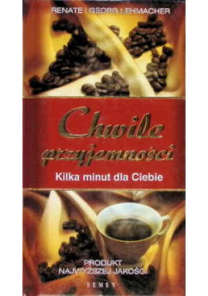 Chwile przyjemnosci - Georg Lehmacher, Renate Lehmacher - książka  wyd. 2007