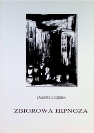 Zbiorowa hipnoza - Dariusz Kozdęba - książka  wyd. 1995