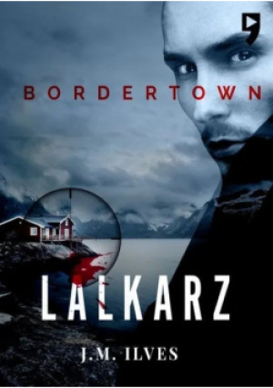 Lalkarz. Bordertown. Tom 1 - J.M. Ilves - książka  wyd. 2023